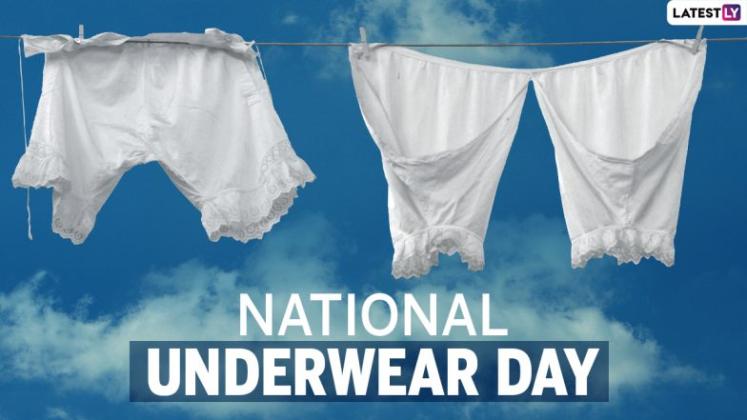 Friday, August 5 is National..Underwear Day