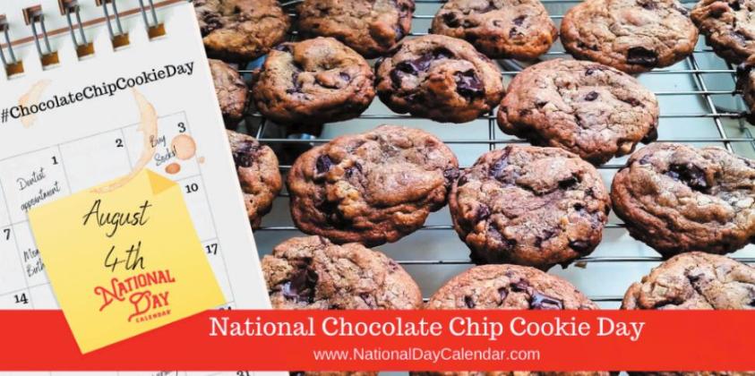 Thursday, August 4 is National...Chocolate Chip Cookie Day | Perry